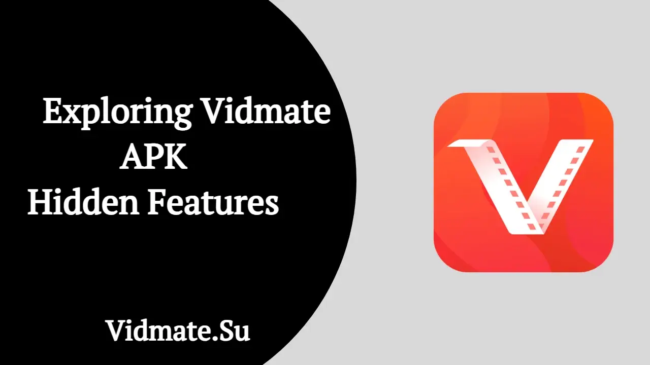 Exploring Vidmate APK Hidden Features: Tips and Tricks